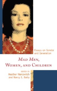 Mad Men, Women, and Children