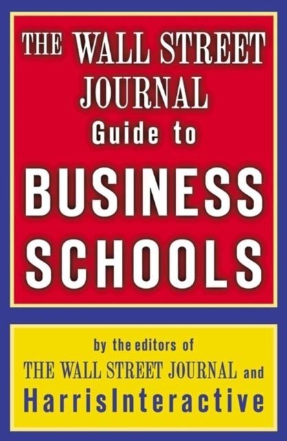 Wall Street Journal Guide to Business Schools