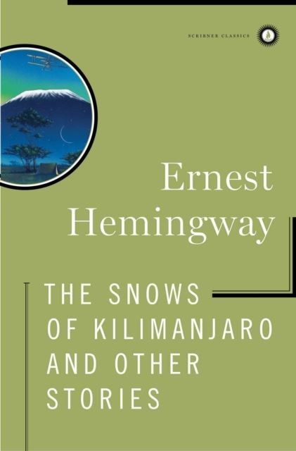 Snows of Kilimanjaro and Other Stories