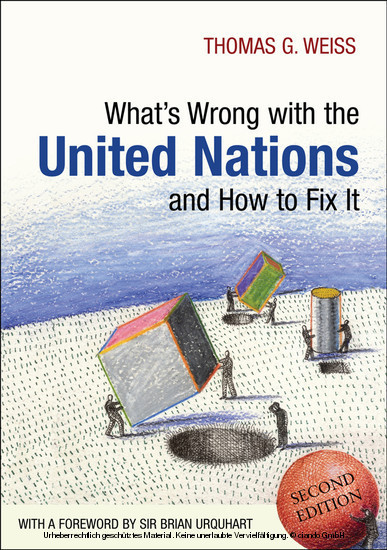 What's Wrong with the United Nations and How to Fix it What's Wrong?  