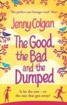 Good, The Bad And The Dumped
