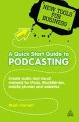 Quick Start Guide to Podcasting