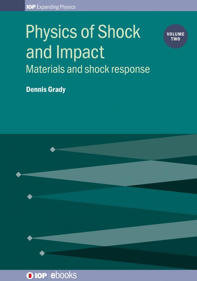 Physics of Shock and Impact: Volume 2
