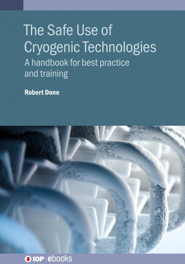 The Safe Use of Cryogenic Technologies