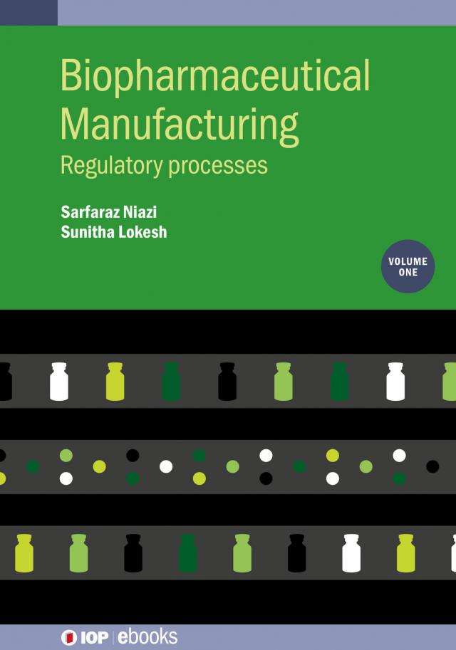 Biopharmaceutical Manufacturing, Volume 1