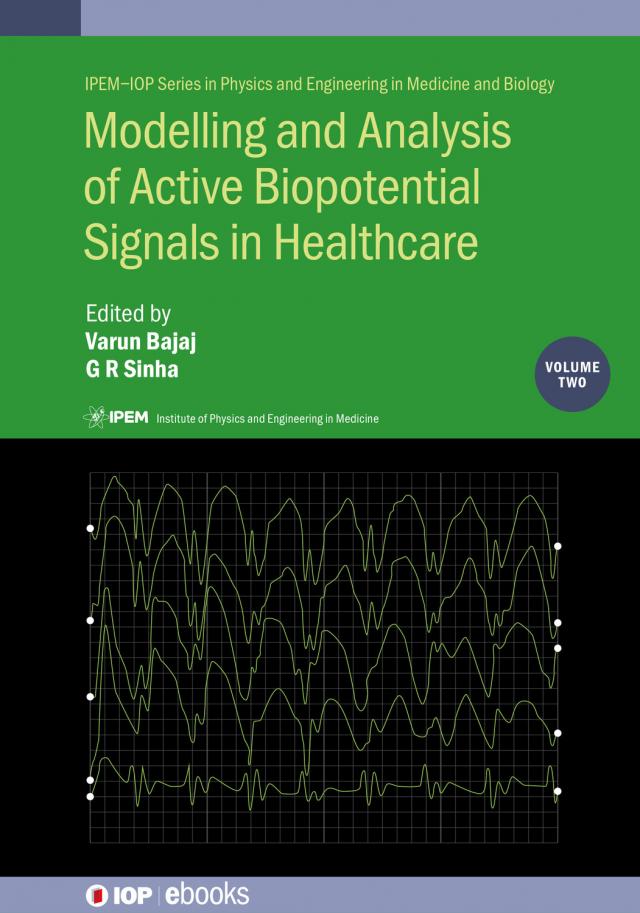 Modelling and Analysis of Active Biopotential Signals in Healthcare, Volume 2