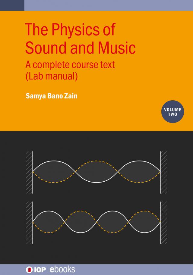 The Physics of Sound and Music, Volume 2