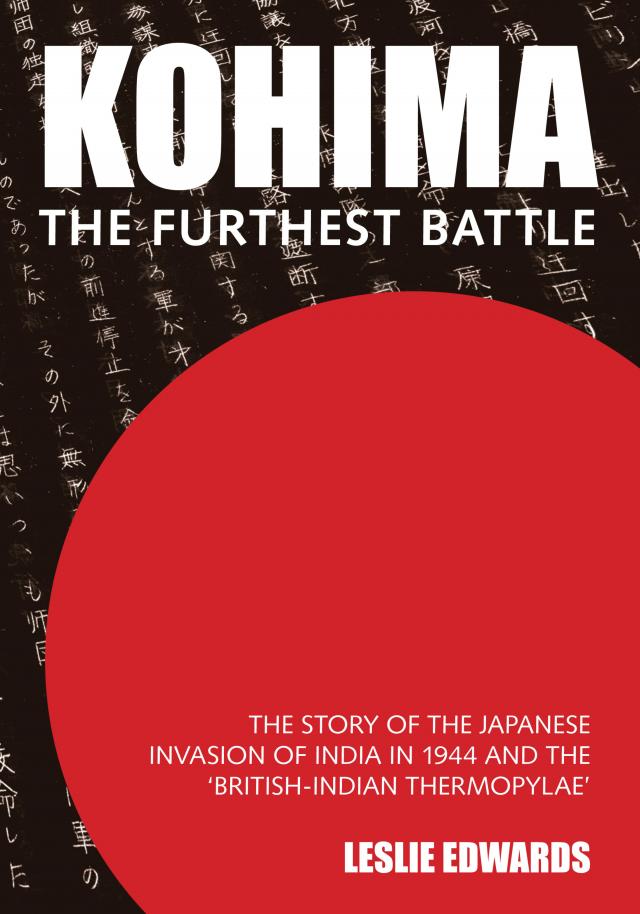 Kohima: The Furthest Battle