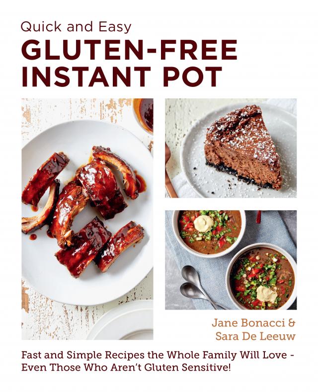 Quick and Easy Gluten Free Instant Pot Cookbook