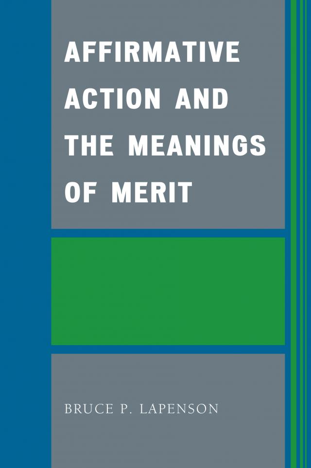 Affirmative Action and the Meanings of Merit