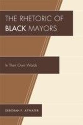 Rhetoric of Black Mayors