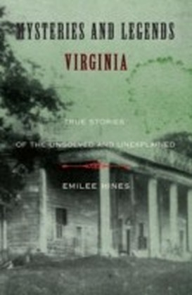 Mysteries and Legends of Virginia