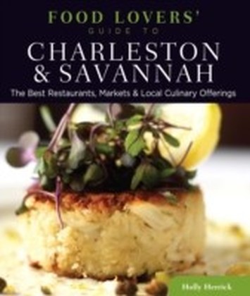 Food Lovers' Guide to(R) Charleston & Savannah