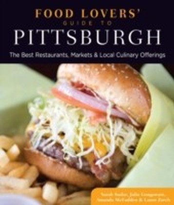Food Lovers' Guide to(R) Pittsburgh