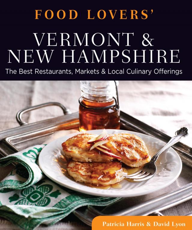 Food Lovers' Guide to(R) Vermont & New Hampshire