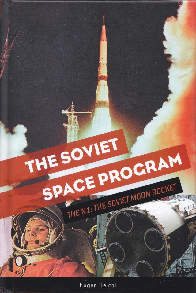 The Soviet Space Program: The N1, the Soviet Moon Rocket 