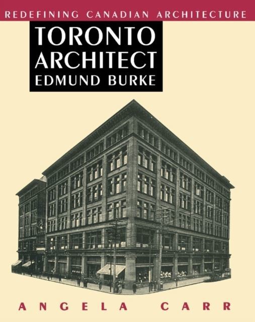 Toronto Architect Edmund Burke