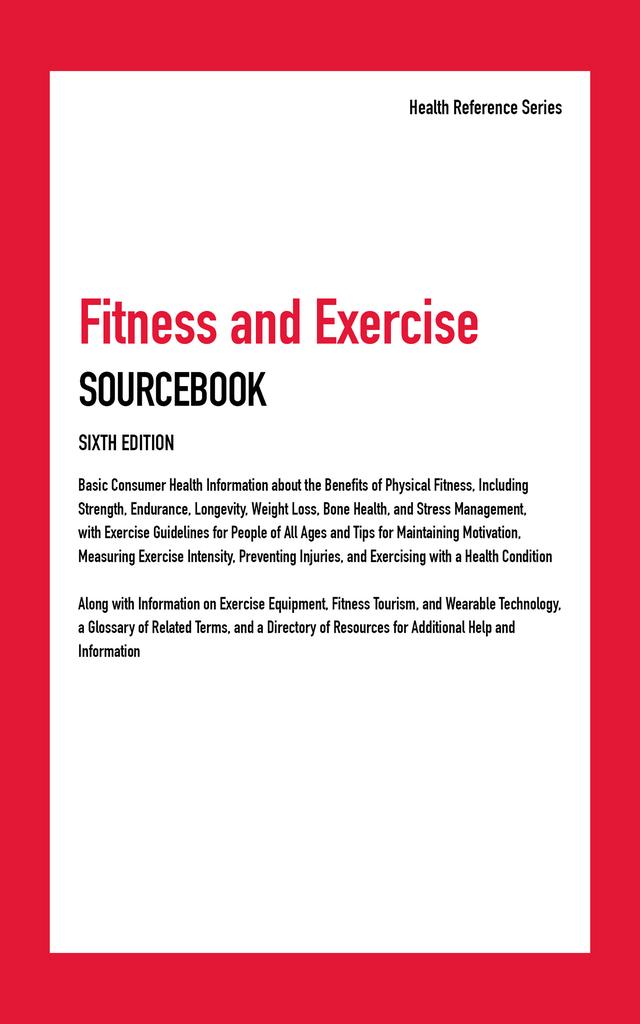 Fitness and Exercise Sourcebook, 6th Ed.