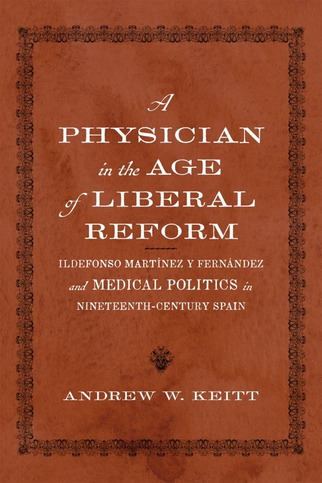 A Physician in the Age of Liberal Reform