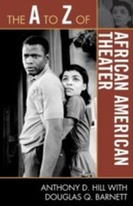 to Z of African American Theater
