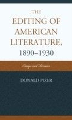 Editing of American Literature, 1890-1930
