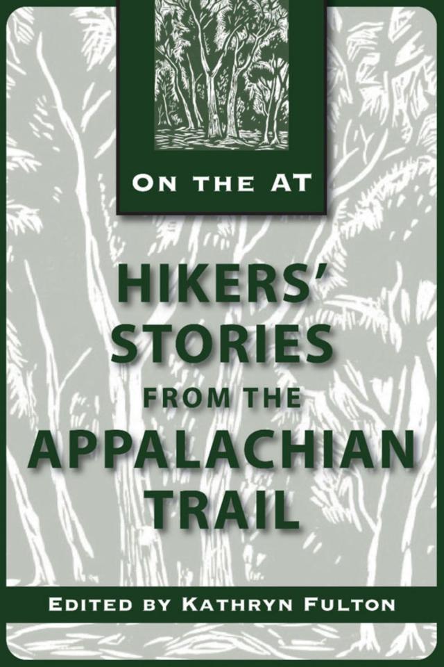 Hikers' Stories from the Appalachian Trail