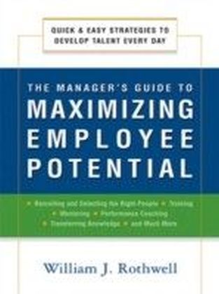 Manager's Guide to Maximizing Employee Potential