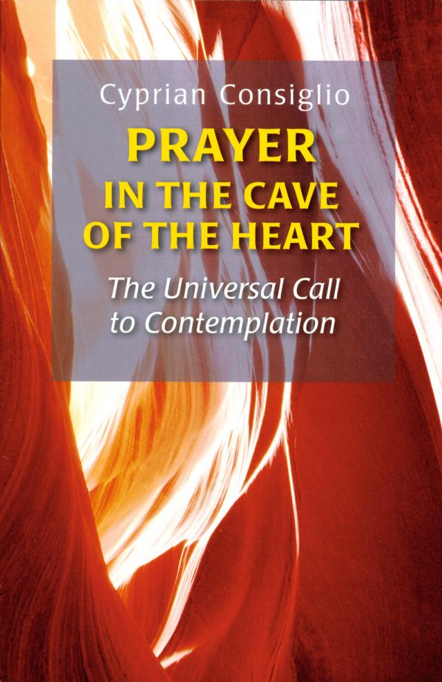 Prayer in the Cave of the Heart