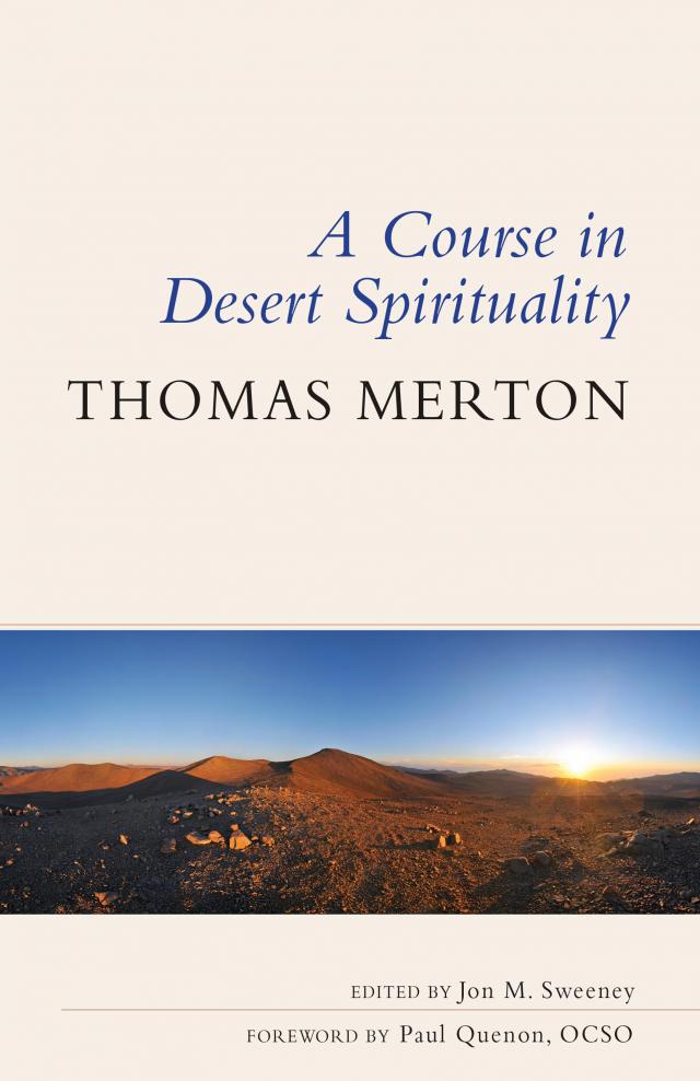 A Course in Desert Spirituality