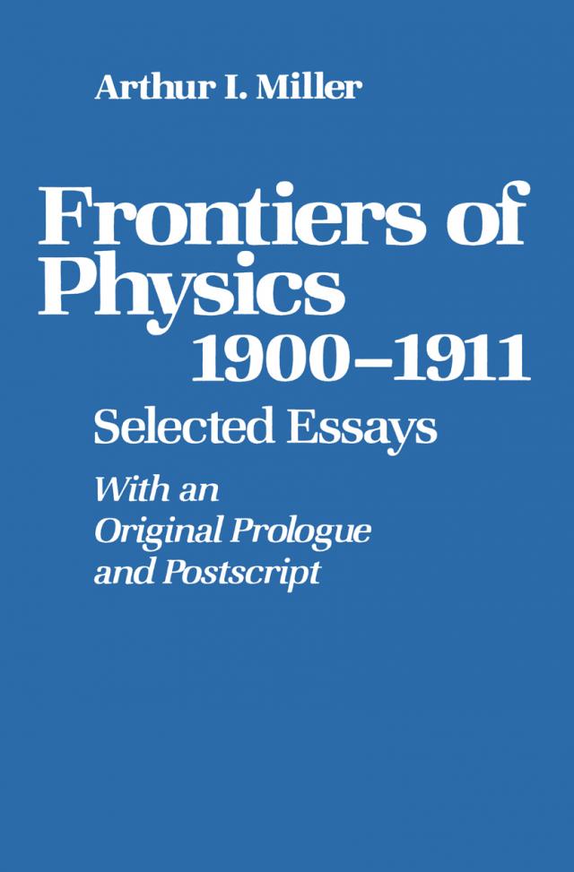 Frontiers of Physics: 1900–1911