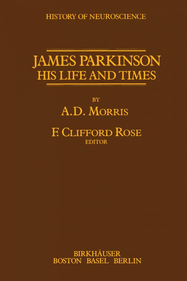 James Parkinson His Life and Times
