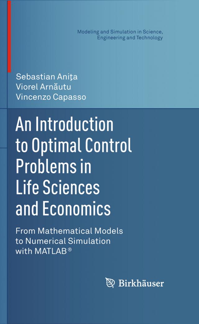 Introduction to Optimal Control Problems in Life Sciences and Economics