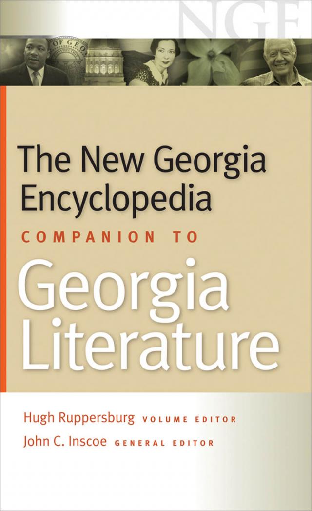 The New Georgia Encyclopedia Companion to Georgia Literature