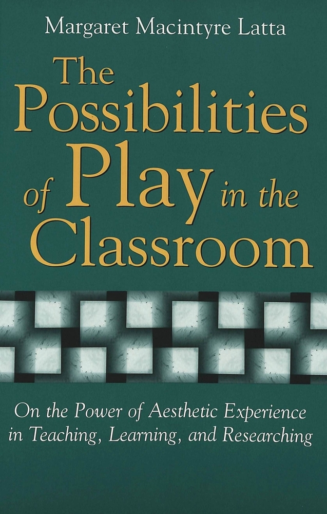 The Possibilities of Play in the Classroom