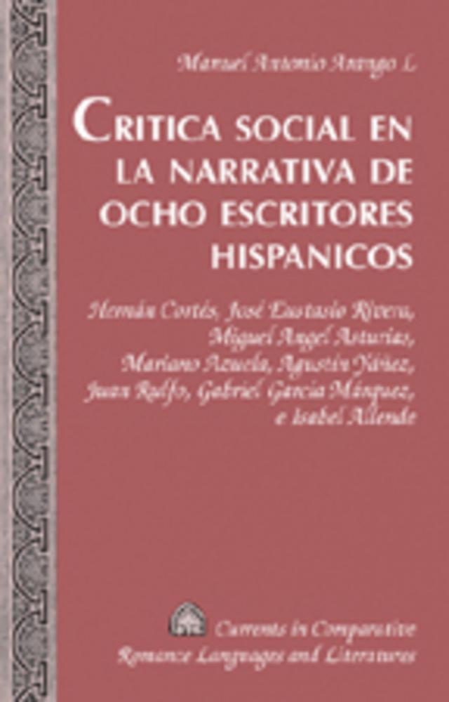 Critica social en la narrativa de ocho escritores hispanicos