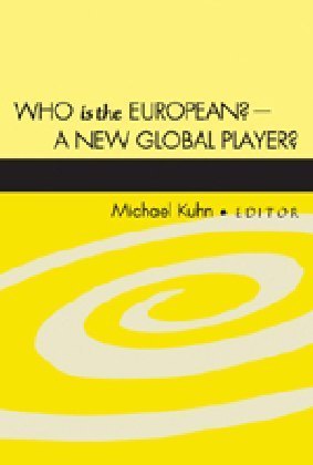 Who is the European? - A New Global Player?
