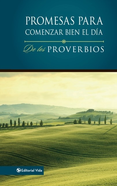 Promesas para comenzar bien el dia de los Proverbios