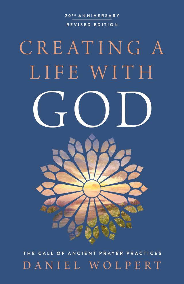 Creating a Life with God Revised Edition
