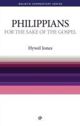 For The Sake of the Gospel - Philippians : Philippians simply explained