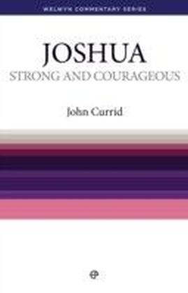 Strong and Courageous - Joshua : Joshua simply explained