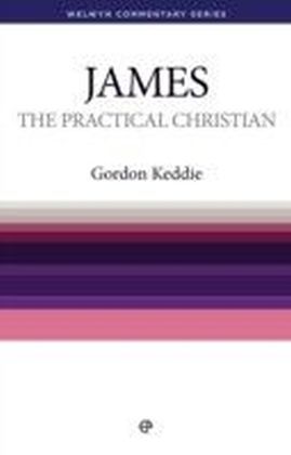 The Practical Christian : James Simply Explained