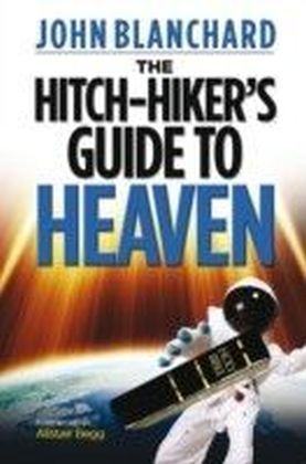 The Hitch-Hiker's Guide to Heaven :  The Hitch-Hiker's Guide to Heaven