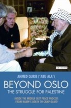 Beyond Oslo, the Struggle for Palestine