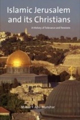 Islamic Jerusalem and Its Christians