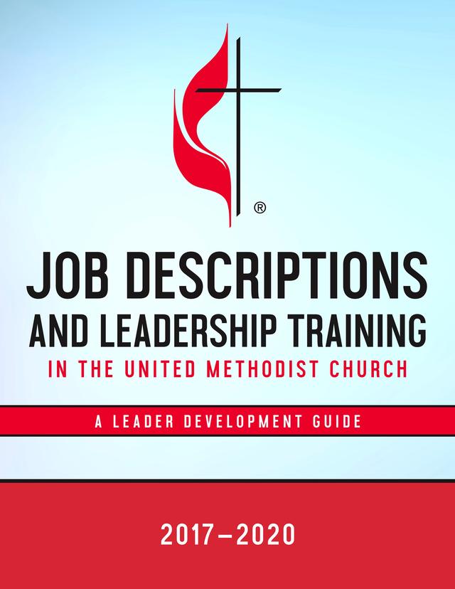 Job Descriptions and Leadership Training in the United Methodist Church 2017-2020