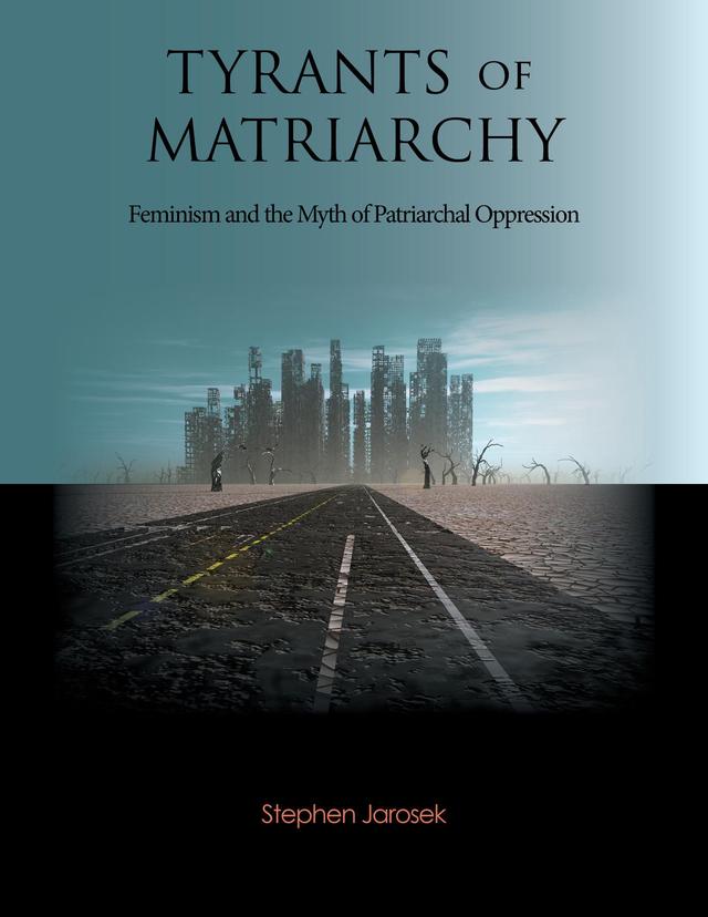 Tyrants of Matriarchy