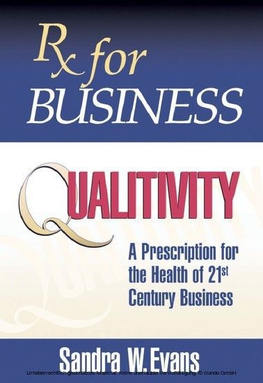 Rx for Business:  Qualitivity