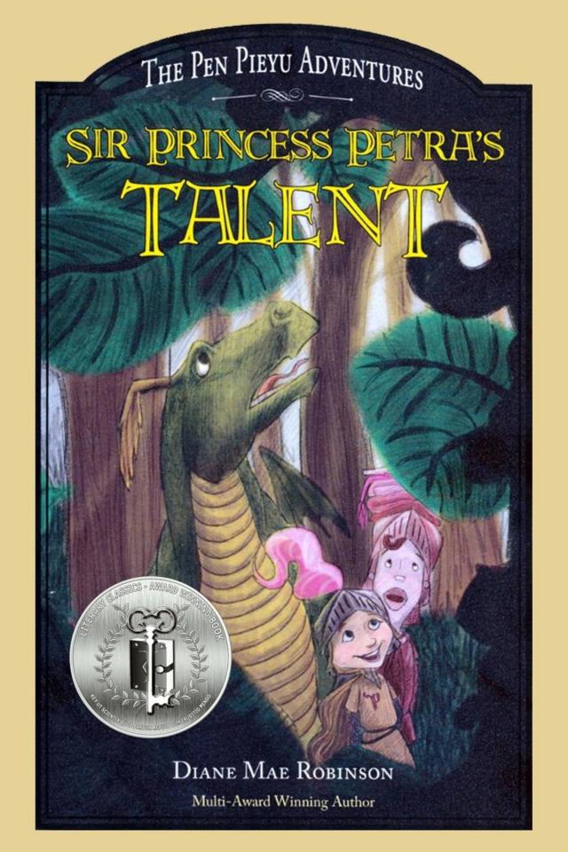 Sir Princess Petra's Talent : Book 2 in the International-Award-Winning Children's Fantasy Series