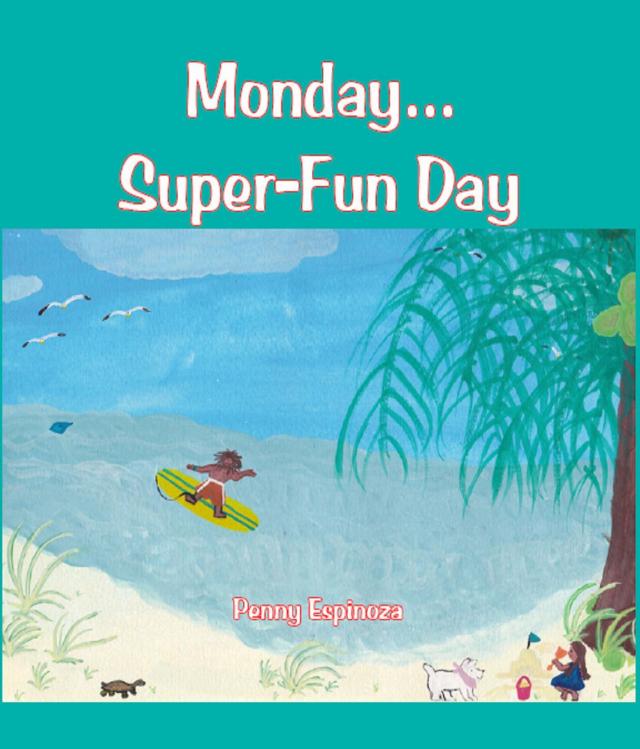 Monday...Super-Fun Day