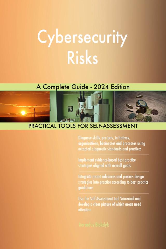 Cybersecurity Risks A Complete Guide - 2024 Edition